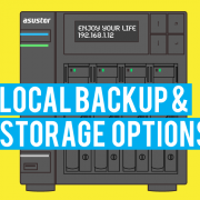 What are the Options for Local, On-Premise Storage?