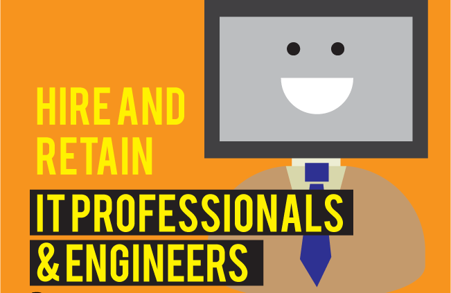 How to Hire and Retain Top IT Professionals and Engineers - Part I