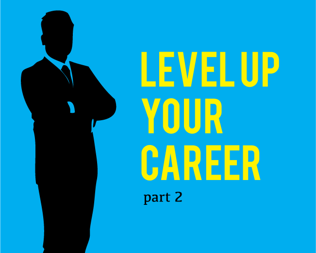 How to Take Your IT Career to the Next Level — Part II