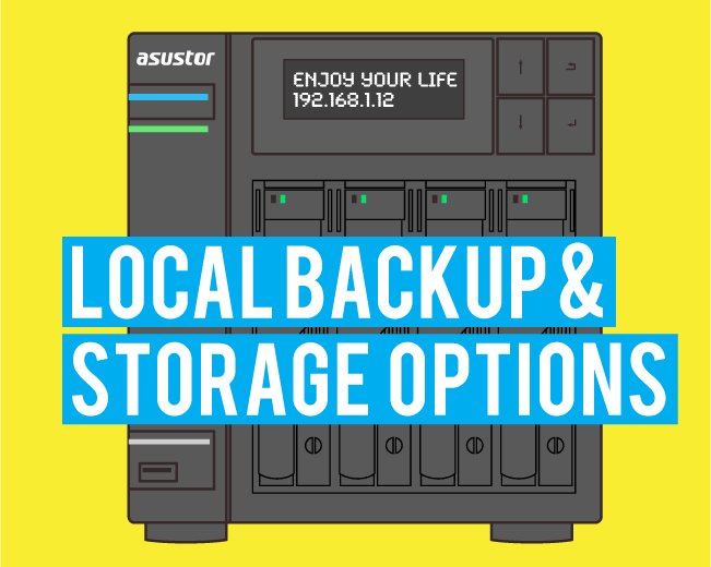 What are the Options for Local, On-Premise Storage?