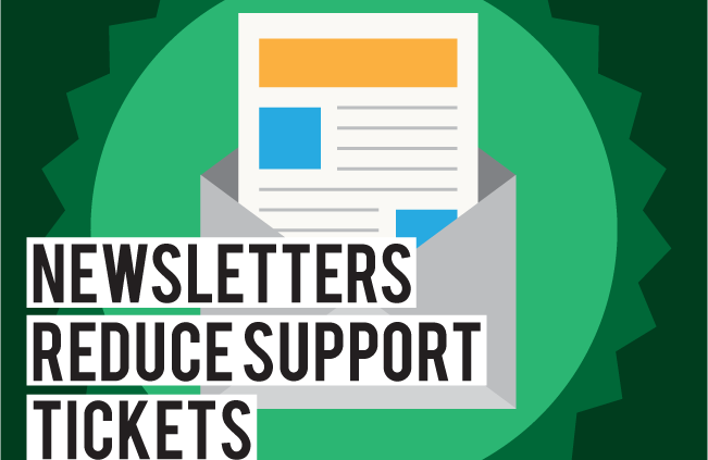 How Can Newsletters Help in Reducing Number of Support Tickets